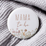Mama Mom to Be Wildflower Baby Shower 2 Inch Round Button<br><div class="desc">Celebrate the radiant mama-to-be in style with our Wildflower Baby Shower Terracotta Mama-to-Be Button, a charming and heartfelt accessory that adds a touch of natural beauty to your baby shower festivities. This button is thoughtfully designed with delicate wildflower illustrations against a warm terracotta backdrop, capturing the essence of the great...</div>