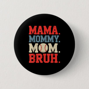 Mama mommy mom bruh baseball for women grandma 2 inch round button