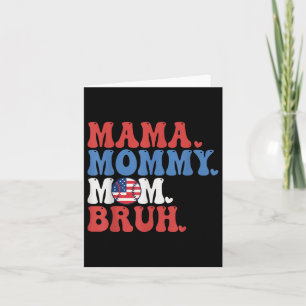 Mama Mommy Mom Bruh Baseball Mom Funny 4th Of July Card