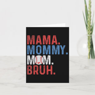 Mama Mommy Mom Bruh Baseball Mom Mothers Day Vinta Card