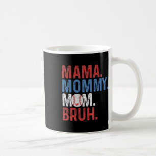 Mama Mommy Mom Bruh Bysebyll Mom Mothers Day Vinta Coffee Mug