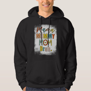 Mama Mommy Mom Bruh Design  Mothers Day  For Mom 1 Hoodie