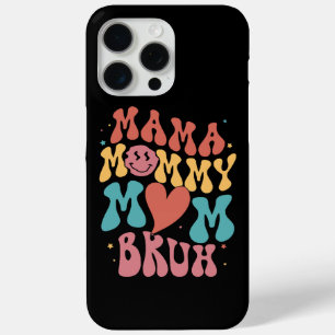 Mama Mommy Mom Bruh Gift For Women Mother day iPhone 15 Pro Max Case