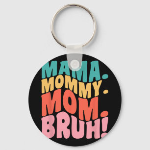 Mama Mommy Mom Bruh Groovy Mothers Day 1 Keychain