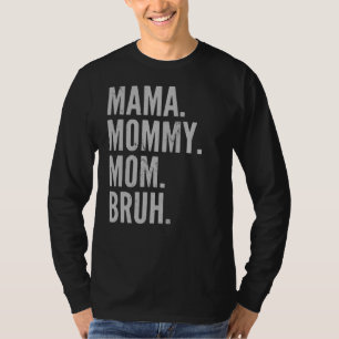 Mama Mommy Mom Bruh Light Autism Awareness Mothers T-Shirt