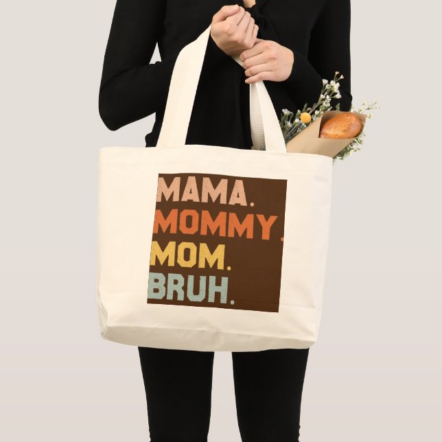 Mama Mommy Mom Bruh Mommy And Me Funny Boy Mom  Large Tote Bag (Front (Product))