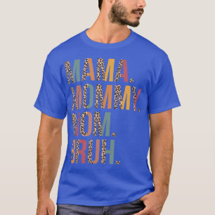 Mama Mommy Mom Bruh Mommy And Me Leopard Mothers D T-Shirt