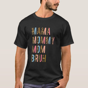 Mama Mommy Mom Bruh Mommy And Me Leopard Print Mot T-Shirt