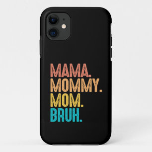 Mama Mommy Mom Bruh Mothers Day Vintage Funny iPhone 11 Case