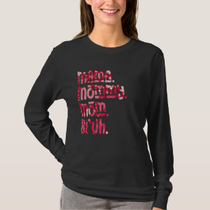 Mama Mommy Mom Bruh Pink Heart Mother's Day T-Shirt