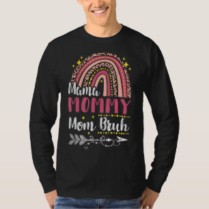 Mama Mommy Mom Bruh Rainbow Pink Leopard Mommy And T-Shirt