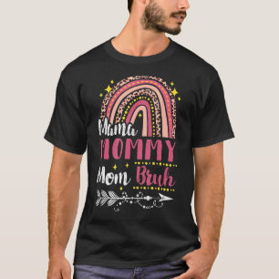 Mama Mommy Mom Bruh Rainbow Pink Leopard Mommy And T-Shirt
