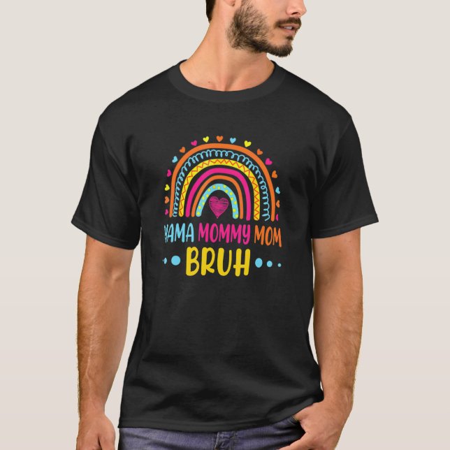 Mama Mommy Mom Bruh Rainbow Pink Mommy And Me Girl T-Shirt (Front)