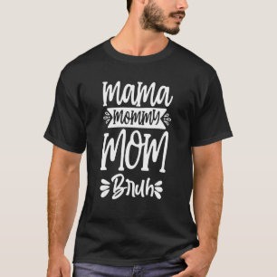 Mama Mommy Mom Bruh Retro Groovy Grandma Women Mot T-Shirt