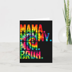 Mama mommy mom bruh tie dye funny vintage mothers card