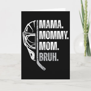Mama Mommy Mom Bruh Womens Ice Hockey Mother's Day Card