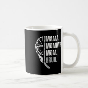 Mama Mommy Mom Bruh Womens Ice Hockey Mother's Day Coffee Mug