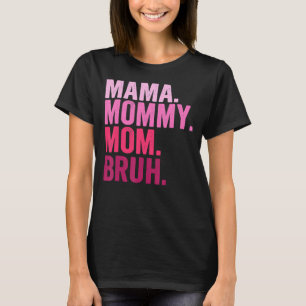 Mama Mommy Mom Who Love Their Son Boys Mothers Day T-Shirt