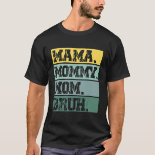 Mama Mommy Mom Who Love Their Son Boys Mothers Day T-Shirt