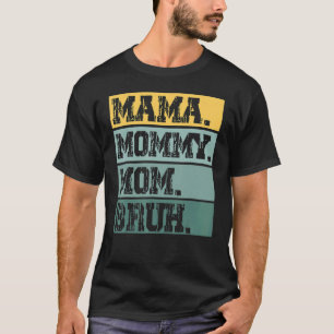 Mama Mommy Mom Who Love Their Son Boys Mothers Day T-Shirt