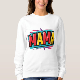 mama mother mom sweatshirt