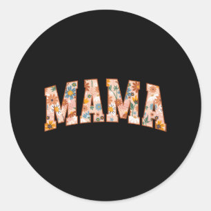 Mama Mothers Day Gardener Mama Flowers Cute 1 Classic Round Sticker