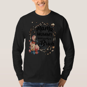 Mama Mummy Mom Bruh Rose Cute Mother's Day Quotes T-Shirt
