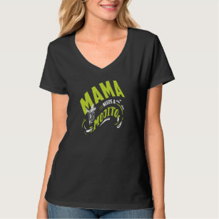Mama Needs A Mojito Mothers Day Gift T-Shirt