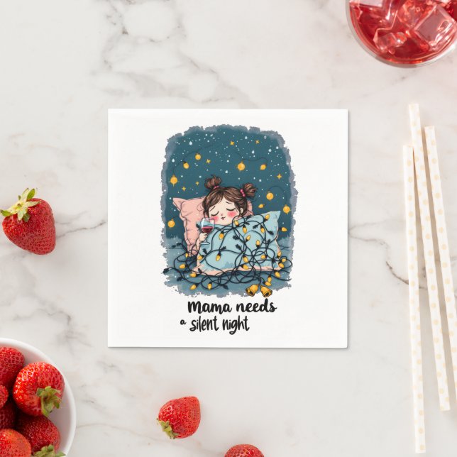 Mama Needs a Silent Night  Napkin (Insitu)