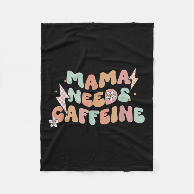 Mama Needs Caffeine Funny Quote For Moms  Fleece Blanket (Front)