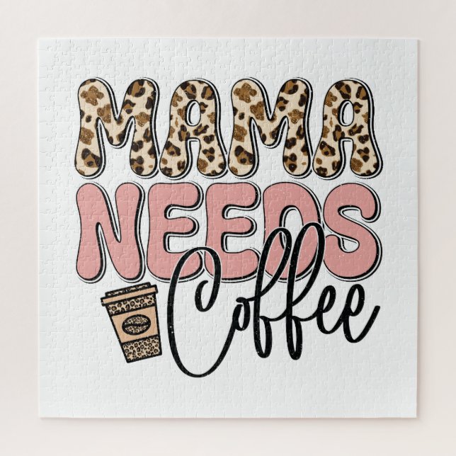 Mama Needs Coffee Jigsaw Puzzle (Vertical)