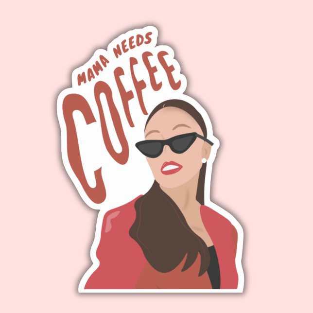Mama Needs Coffee, Mom Coffee Quote (Creator Uploaded)