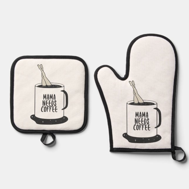 Mama Needs Coffee  Oven Mitt & Pot Holder Set (Front)