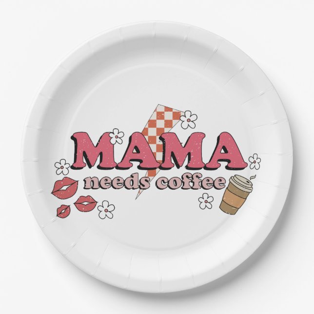 Mama Needs Coffee Paper Plate (Front)