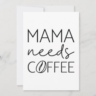 Mama Needs Coffee Thank You Card