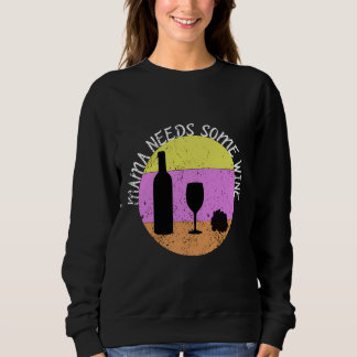 Mama Needs Some Wine Fitted Scoop 18 Sweatshirt