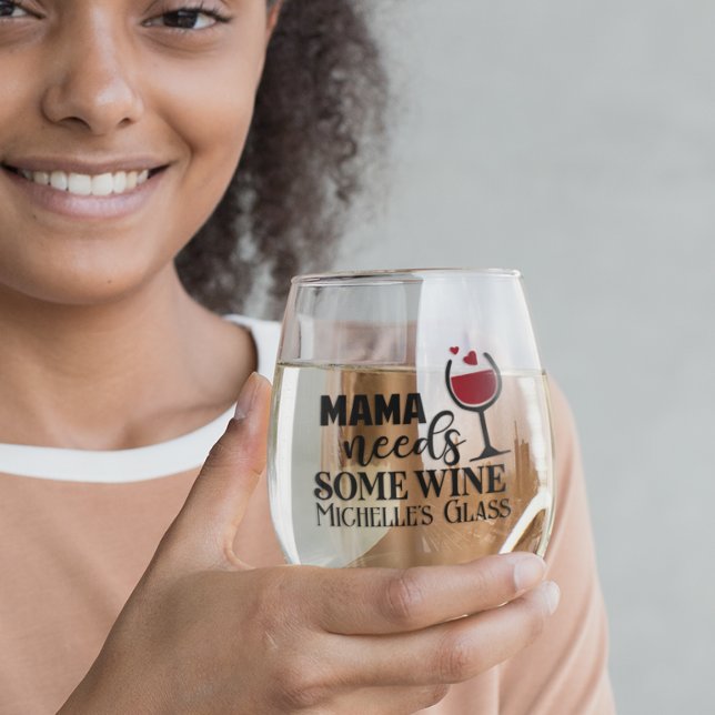 Mama needs some Wine Personalized Mother Stemless Wine Glass (Creator Uploaded)
