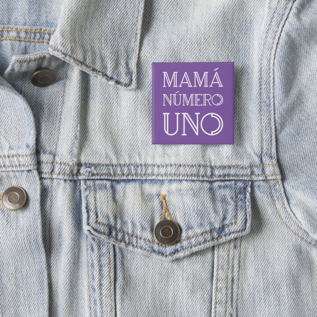 Mamá Número Uno Modern Geometric Font on Violet 2 Inch Square Button (In Situ)