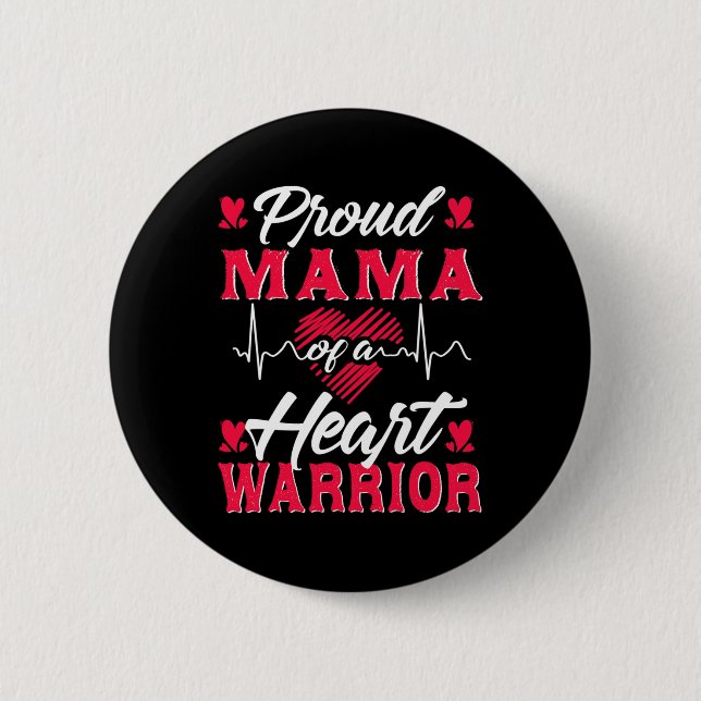 Mama Of A Heart Warrior Chd Awareness  2 Inch Round Button (Front)