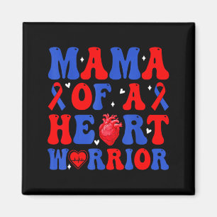 Mama of a heart warrior congenital heart defect magnet