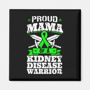Mama Of A Kidney Disease Warrior Ckd Awareness Mom Magnet