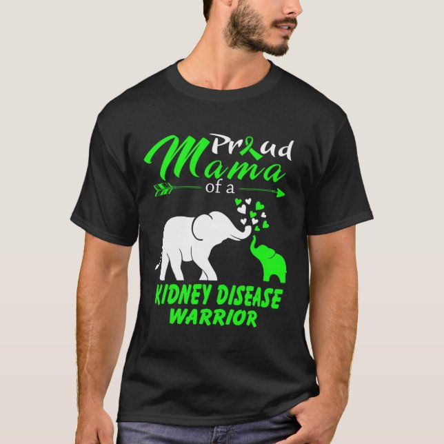 Mama Of A Kidney Disease Warrior  T-Shirt (Front)