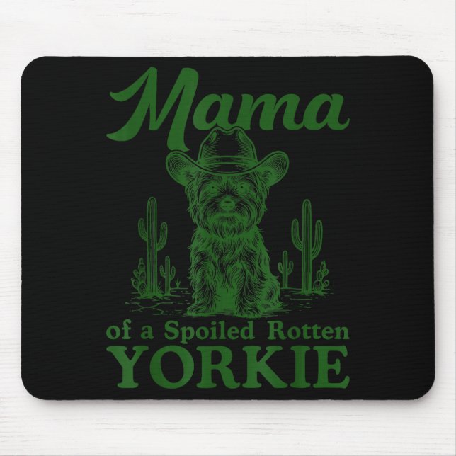 Mama Of A Siled Rotten Yorkie Western Cowboy Dog L Mouse Pad (Front)