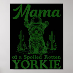 Mama Of A Siled Rotten Yorkie Western Cowboy Dog L Poster