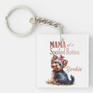 Mama of a Spoiled Rotten Yorkie Watercolor Art Keychain