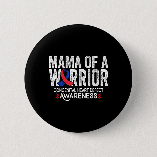 Mama Of A Warrior Chd Congenital Heart Defect Awar 2 Inch Round Button (Front)