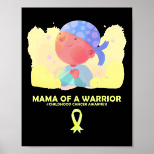 Mama Of A Warrior Childhood Cancer Awareness Poster