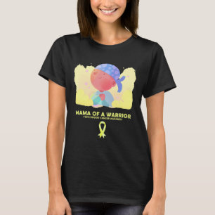 Mama Of A Warrior  Childhood Cancer Awareness  T-Shirt