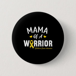 Mama Of A Warrior Hero Childhood Cancer Awareness 2 Inch Round Button
