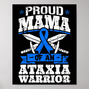 Mama Of An Ataxia Warrior Awareness Ribbon Dystaxi Poster